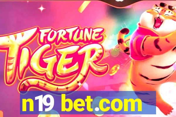 n19 bet.com